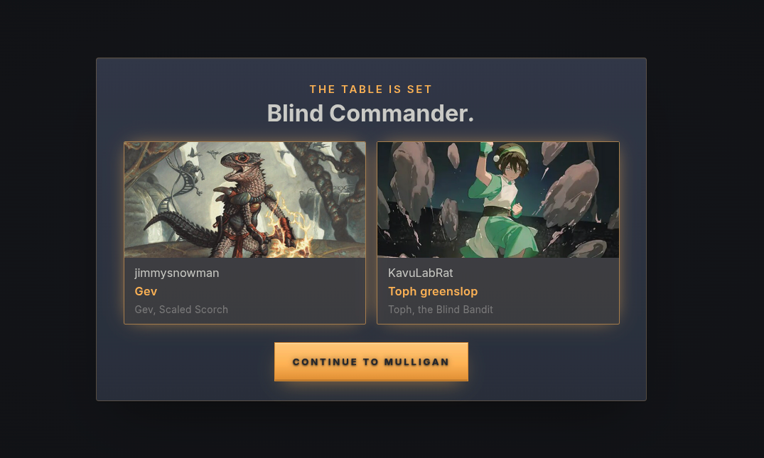 Blind Commander: sit down, get dealt a deck, play
